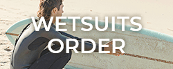 WETSUITS ORDER